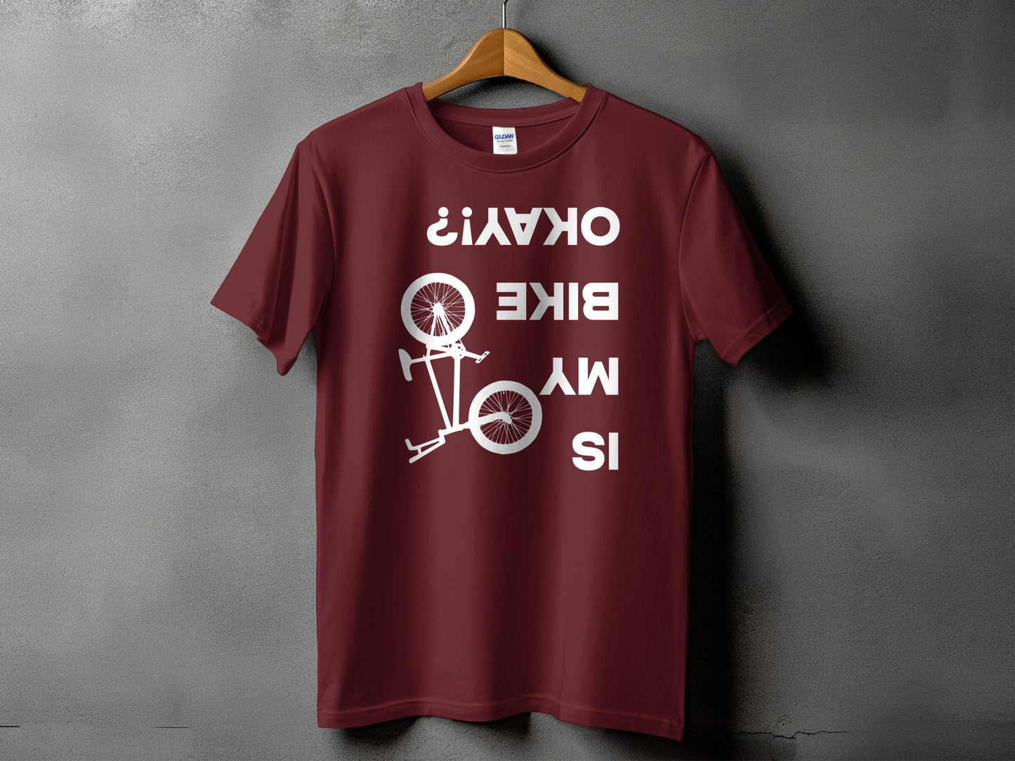 Is My Bike Okay Upside Down T-Shirt product type