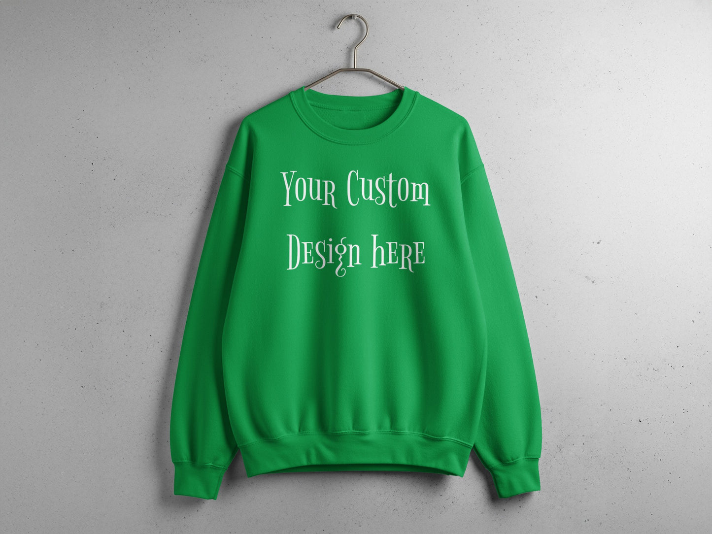 Your Custom Design Here Green Sweater Product