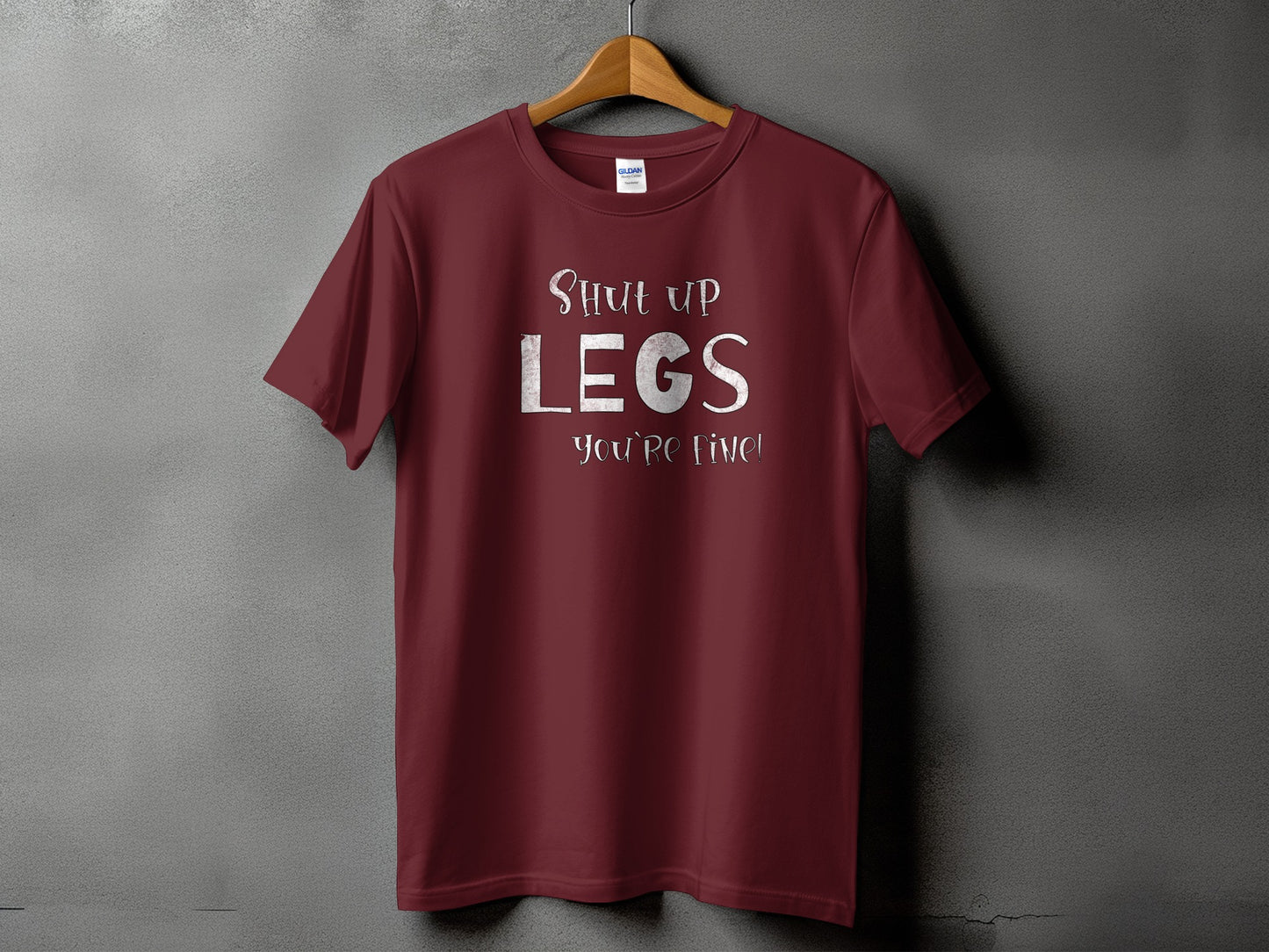 Shut Up Legs You're Fine Graphic T-Shirt product type