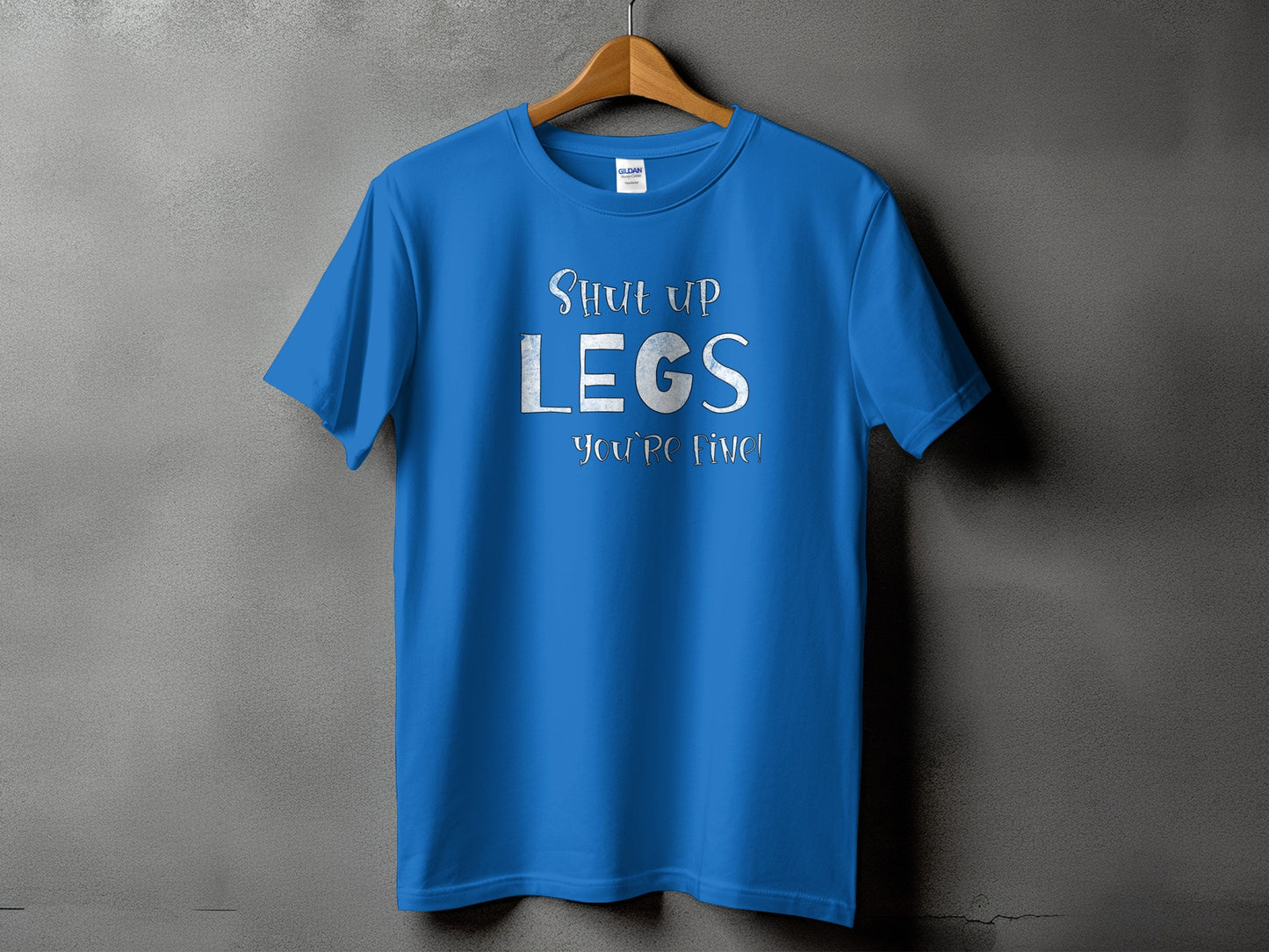 Shut Up Legs You're Fine Graphic T-Shirt product