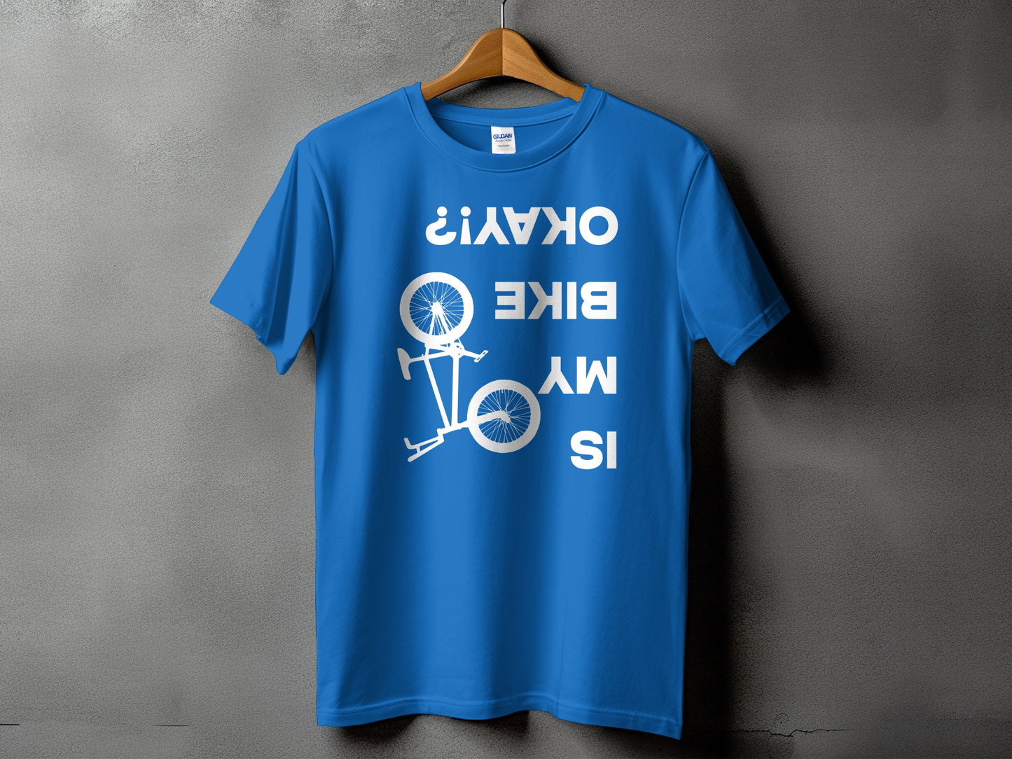 Is My Bike Okay Upside Down Printed Shirt product type