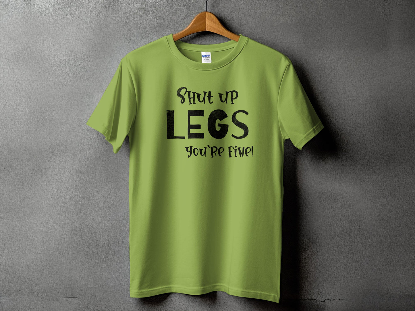 Shut Up Legs You're Fine Funny Graphic T-Shirt product type