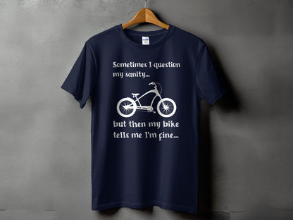 Sometimes I Question My Sanity Bike T-Shirt product