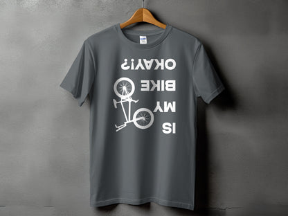 Funny Is My Bike Okay T Shirt product type