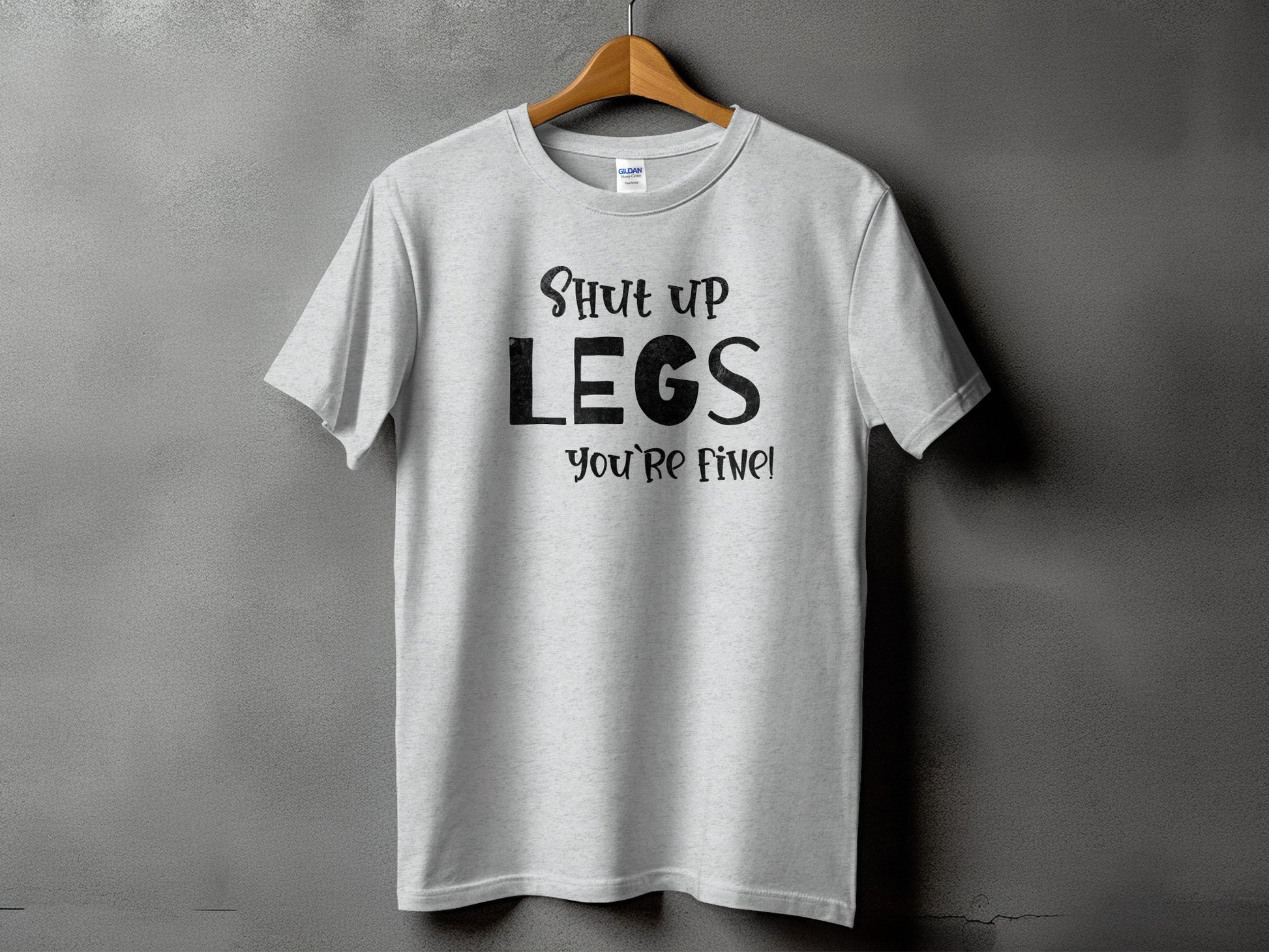 Shut Up Legs You're Fine Graphic T-shirt product