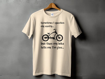 Sometimes I Question My Sanity Bike T-shirt product type