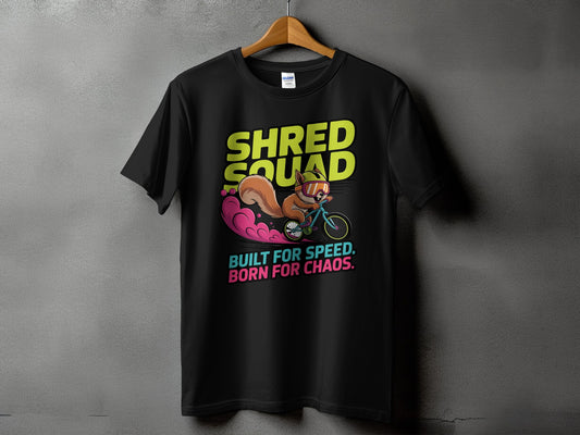 Shred Squad Built for Speed Born for Chaos T-Shirt product