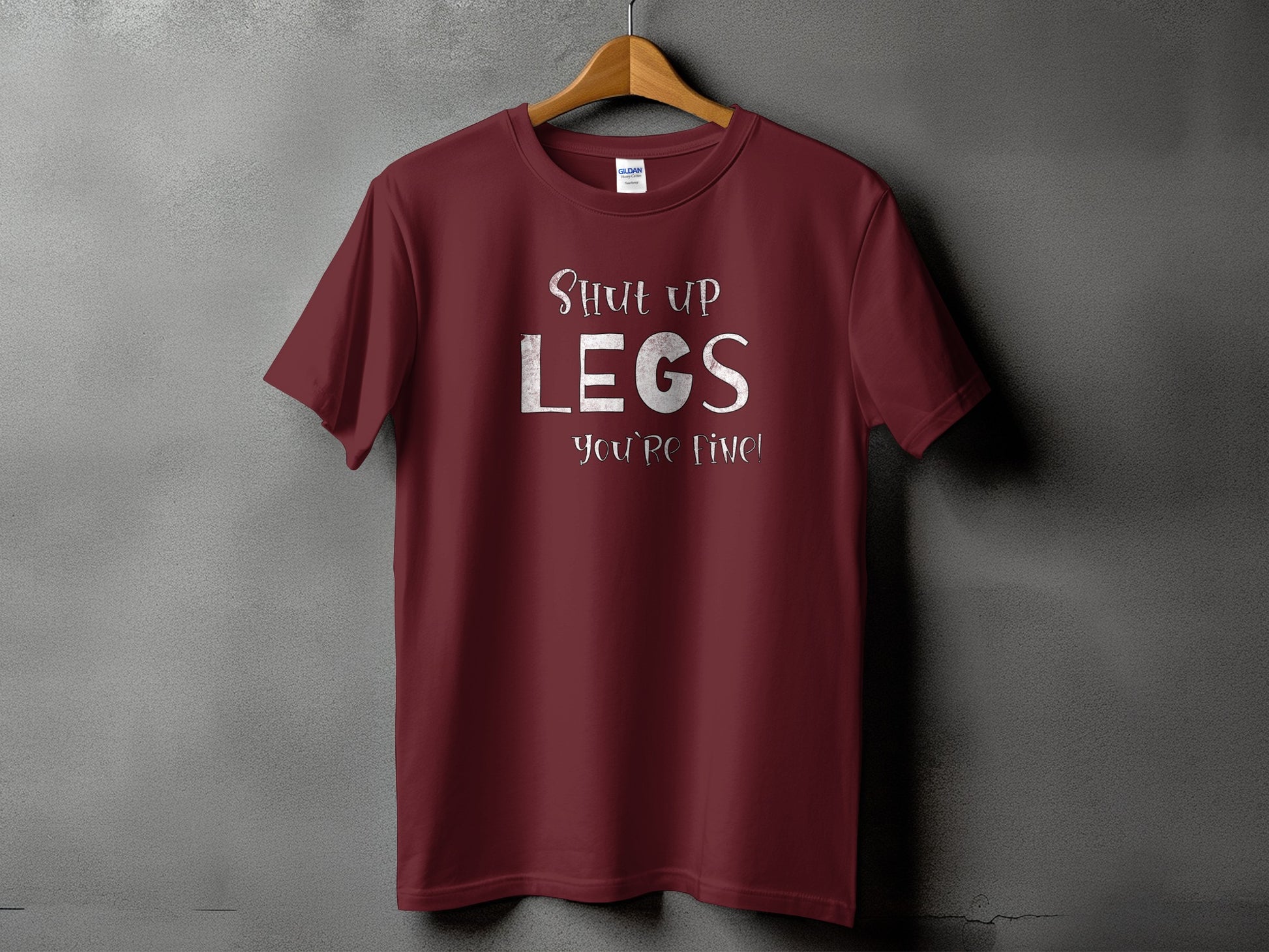 Shut Up Legs You're Fine Graphic T-Shirt product type
