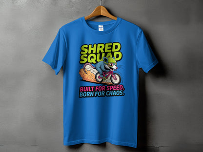 Shred Squad Built for Speed Born for Chaos T-shirt product type