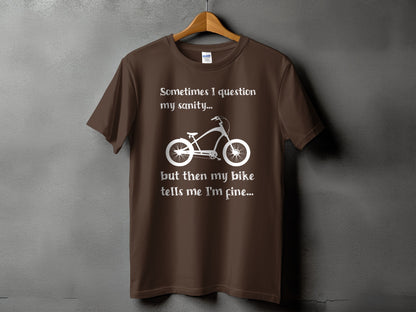 Sometimes I question my sanity tshirt product