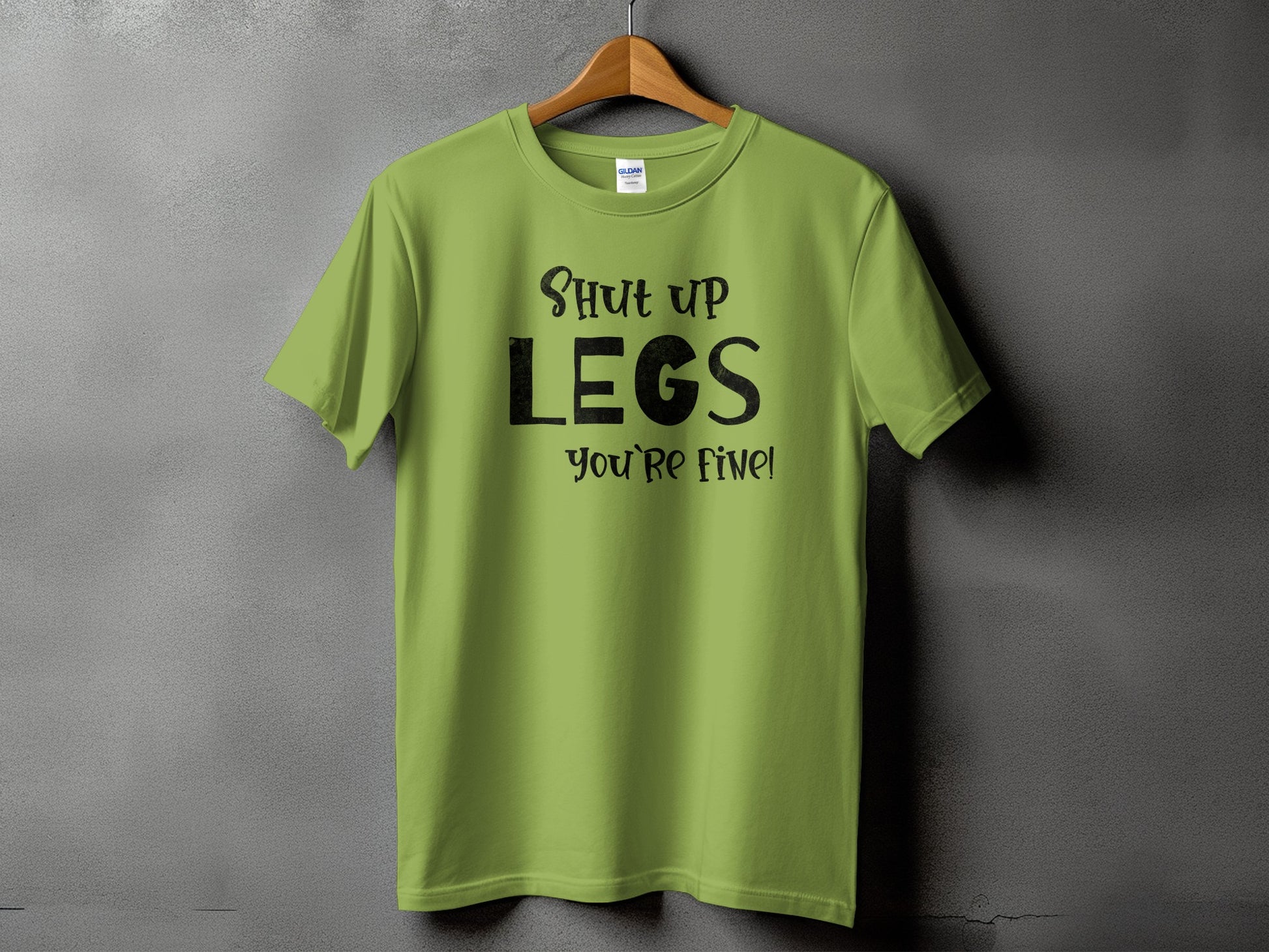 Shut Up Legs You're Fine Funny Graphic T-Shirt product type