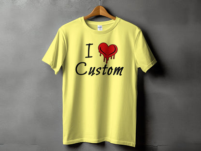 I Love Custom Design Printed T-Shirt product type